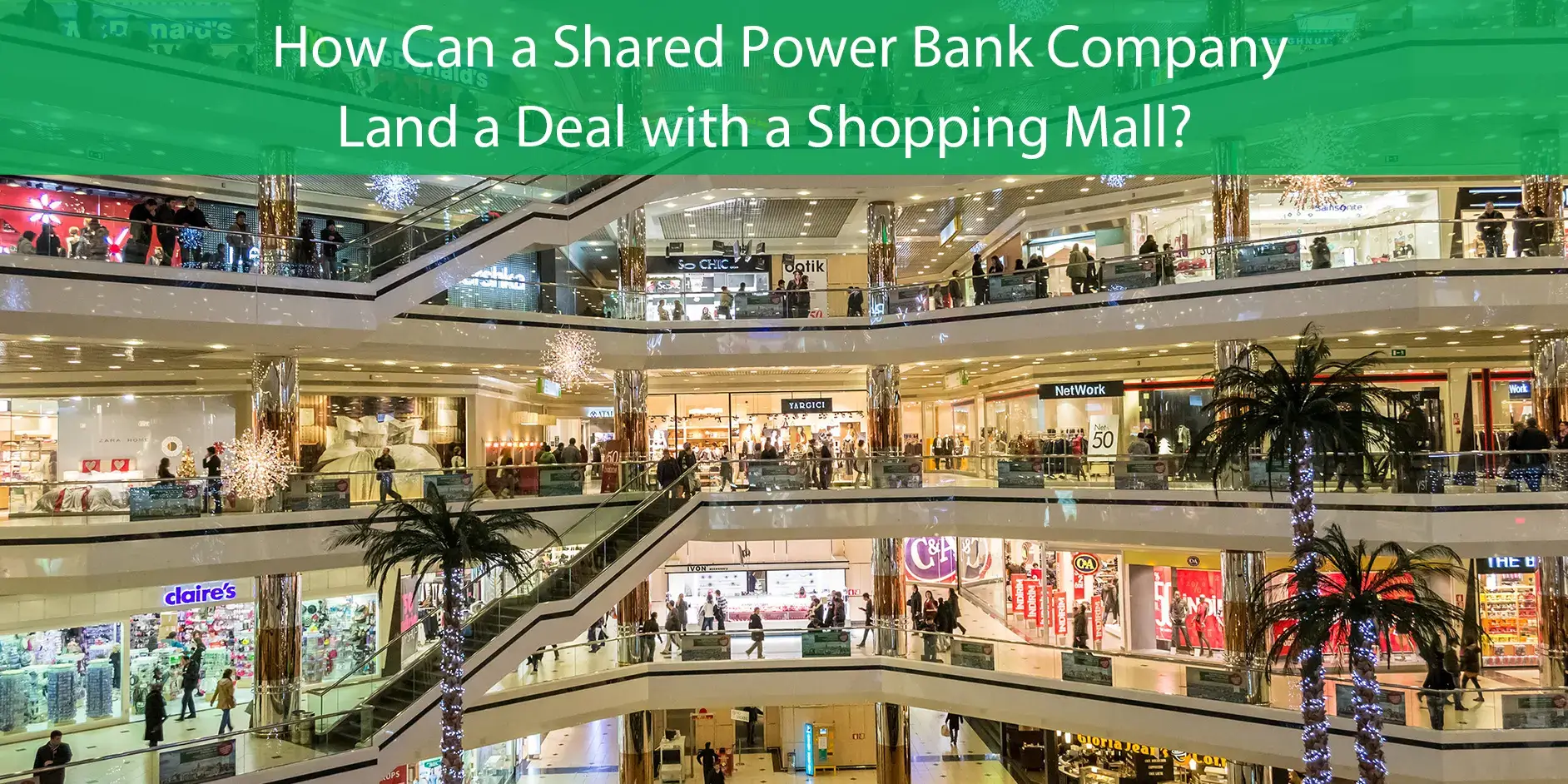 How can a shared power bank company land a deal with a shopping mall?